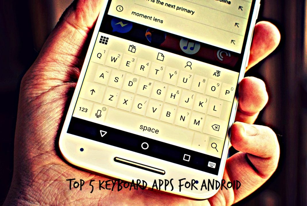 Top 5 Keyboard Apps for Android